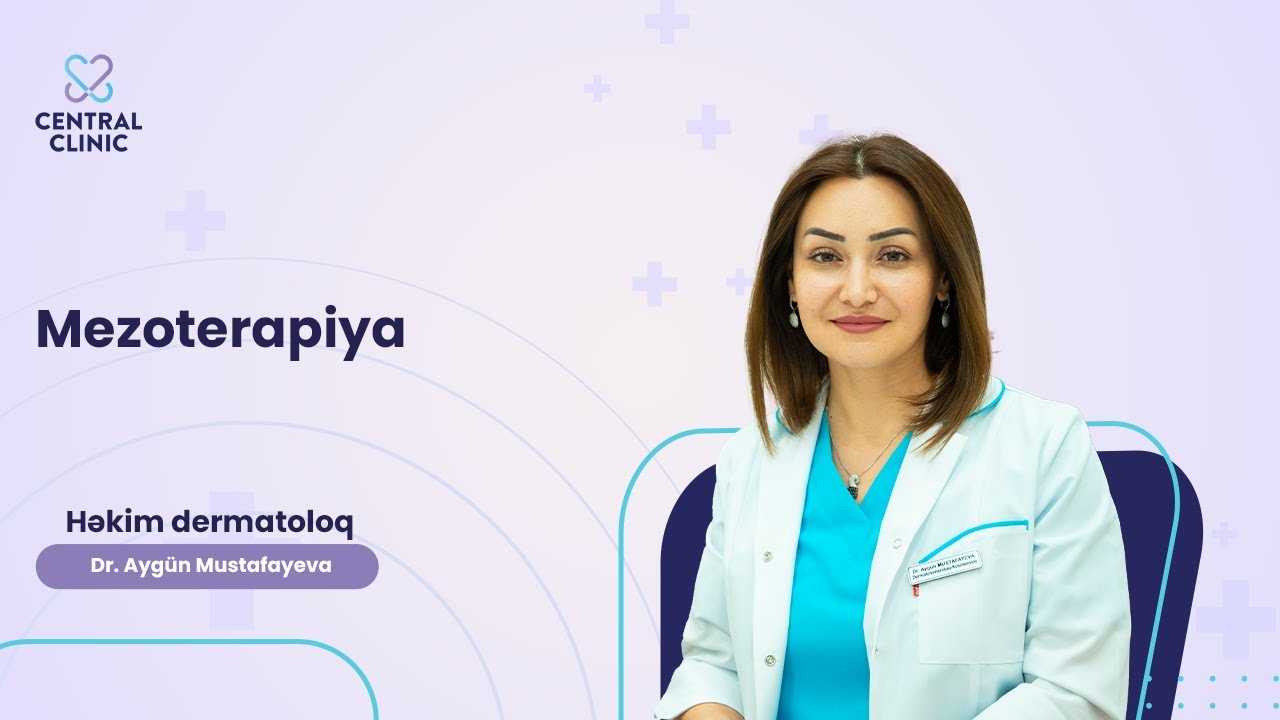 Dr. Aygün Mustafayeva mezoterapiya haqqında videoda